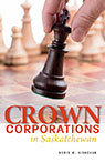 Crown Corporations in Saskatchewan Crown Corporations in Saskatchewan