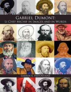 Gabriel Dumont: Li Chef Michif in Images and in Words Gabriel Dumont: Li Chef Michif in Images and in Words