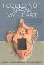 I Could Not Speak My Heart: Education and Social Justice for Gay and Lesbian Youth I Could Not Speak My Heart: Education and Social Justice for Gay and Lesbian Youth