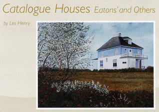 Catalogue Houses : Eatons' and Others Catalogue Houses : Eatons' and Others
