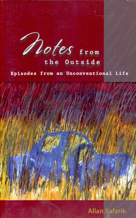Notes from the Outside: Episodes from an Unconventional Life Notes from the Outside: Episodes from an Unconventional Life