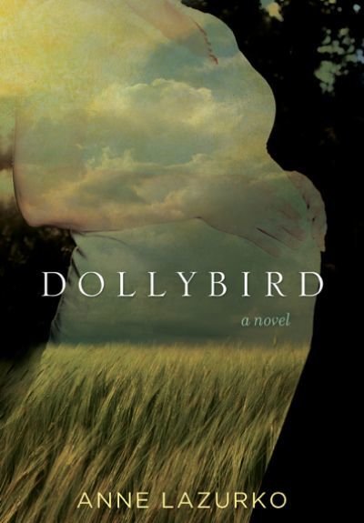 Dollybird: A Novel Dollybird: A Novel