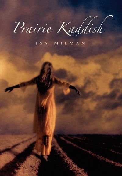 Prairie Kaddish Prairie Kaddish