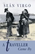 Traveller Came By, A Traveller Came By, A
