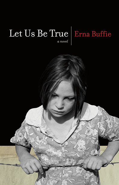Let Us Be True: A Novel Let Us Be True: A Novel