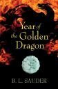 Year of the Golden Dragon Year of the Golden Dragon