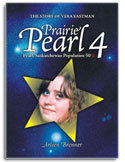 Prairie Pearl 4: The Story of Vera Eastman Prairie Pearl 4: The Story of Vera Eastman