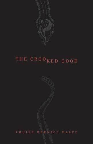 Crooked Good, The Crooked Good, The