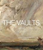 Vaults, The: Art from the MacKenzie Art Gallery and the University of Regina Collections