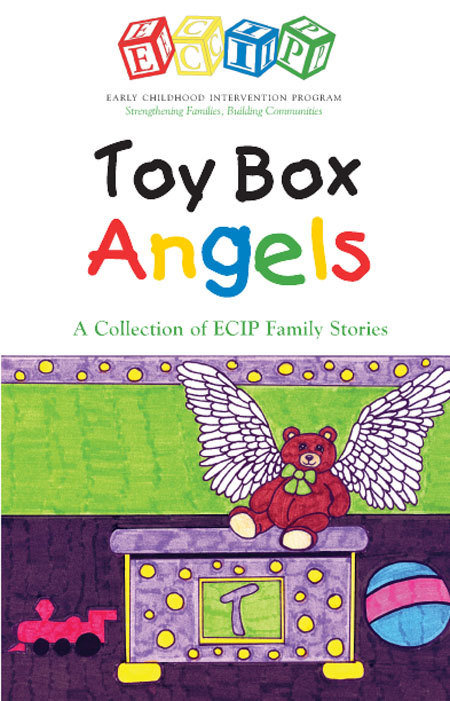 Toy Box Angels: A Collection of ECIP Family Stories