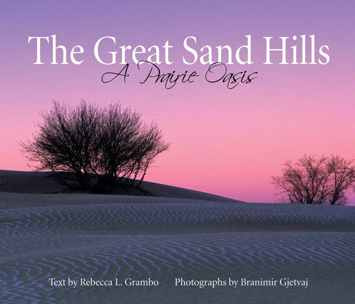 Great Sand Hills: A Prairie Oasis Great Sand Hills: A Prairie Oasis