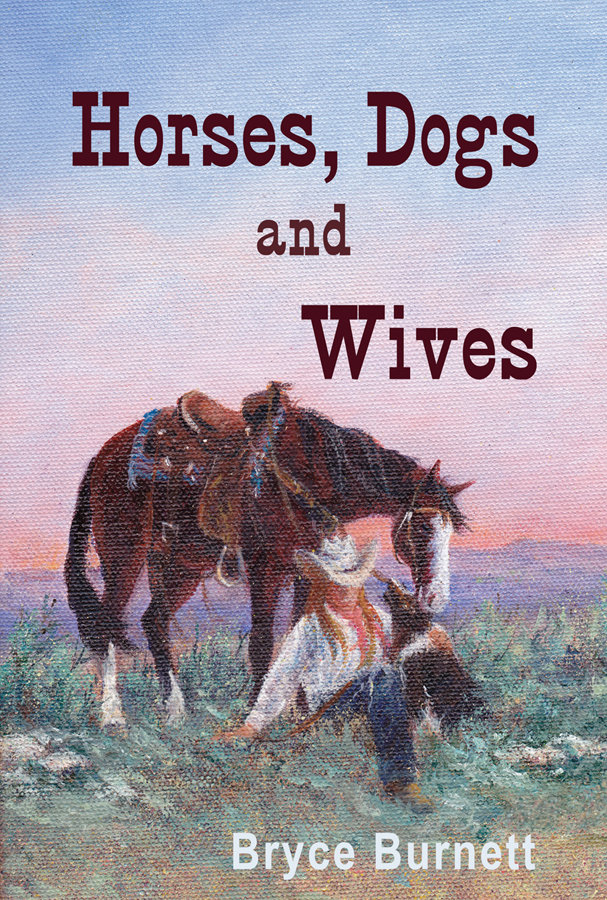 Horses, Dogs and Wives Horses, Dogs and Wives