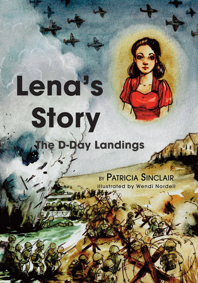 Lena's Story: The D-Day Landing Lena's Story: The D-Day Landing