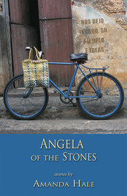 Angela of the Stones: Stories Angela of the Stones: Stories
