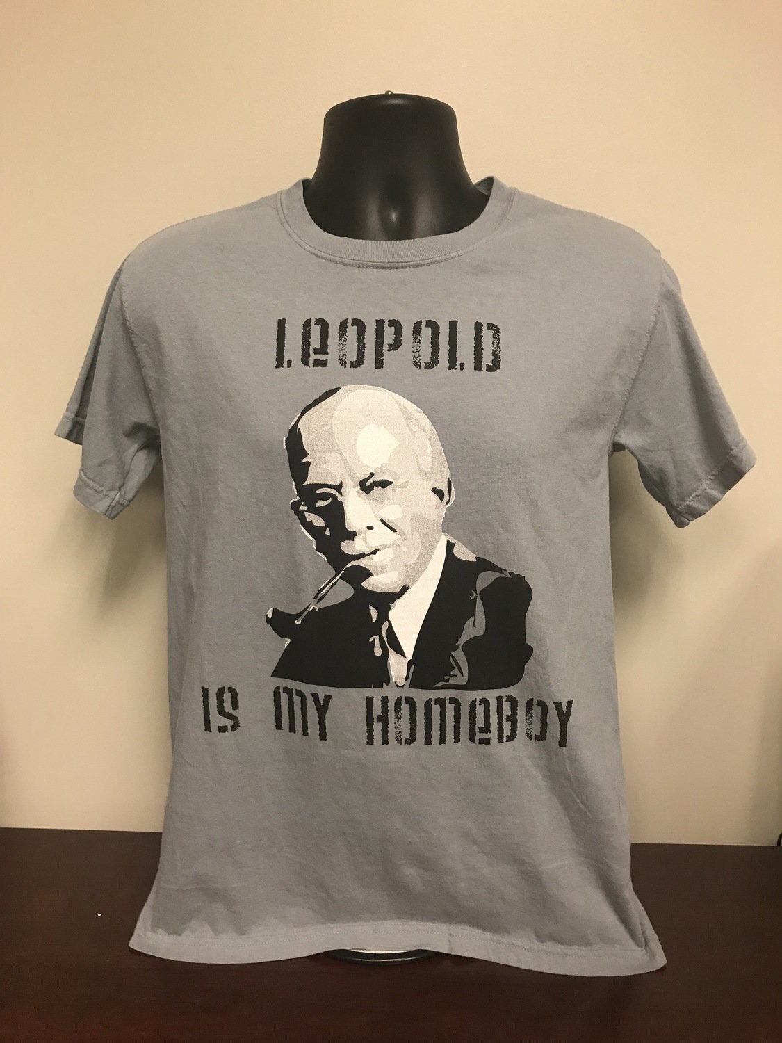 Leopold Is My Homeboy T-Shirt (XX-LARGE)