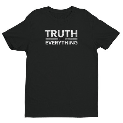 Truth Over Everything T-shirt