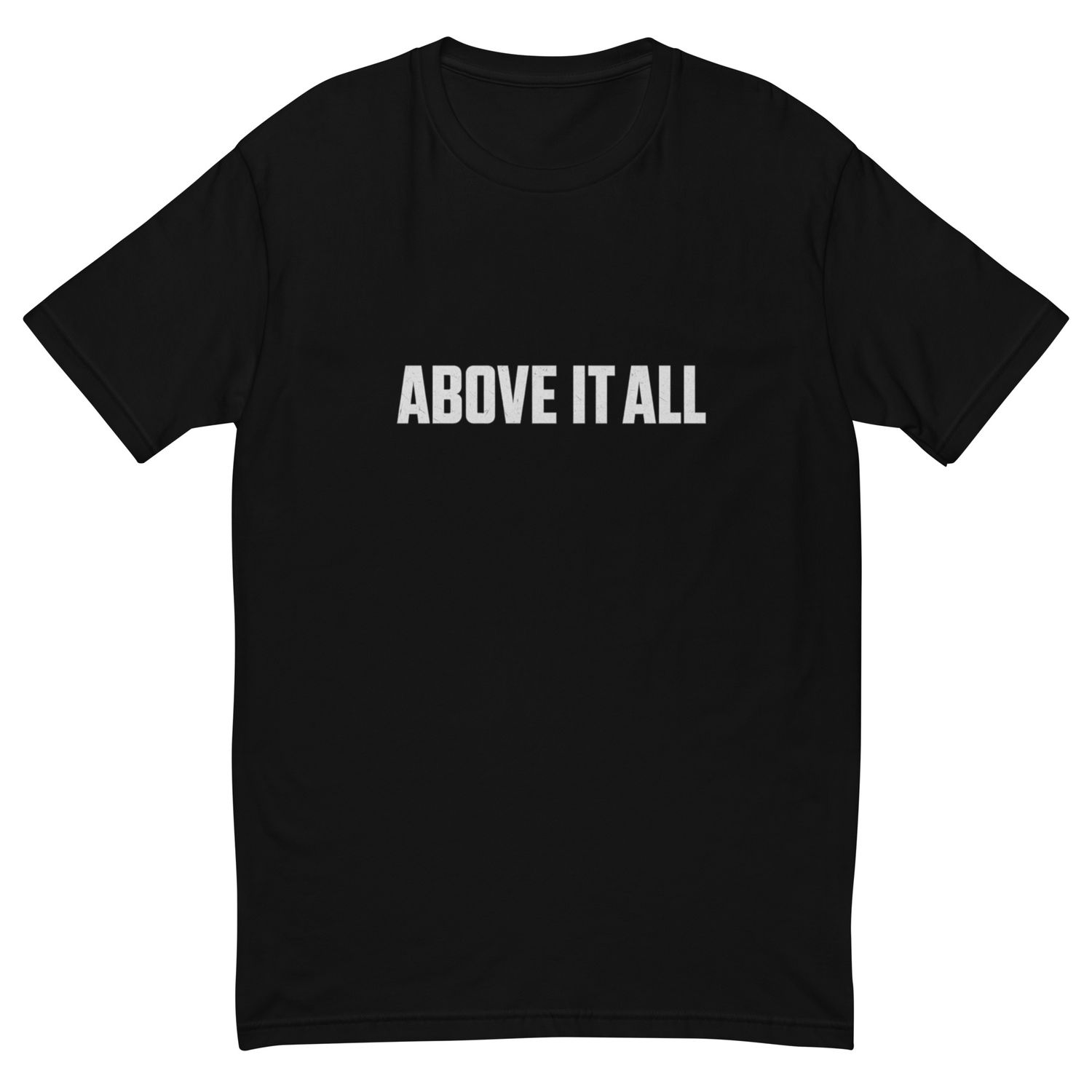 Above It All T-shirt