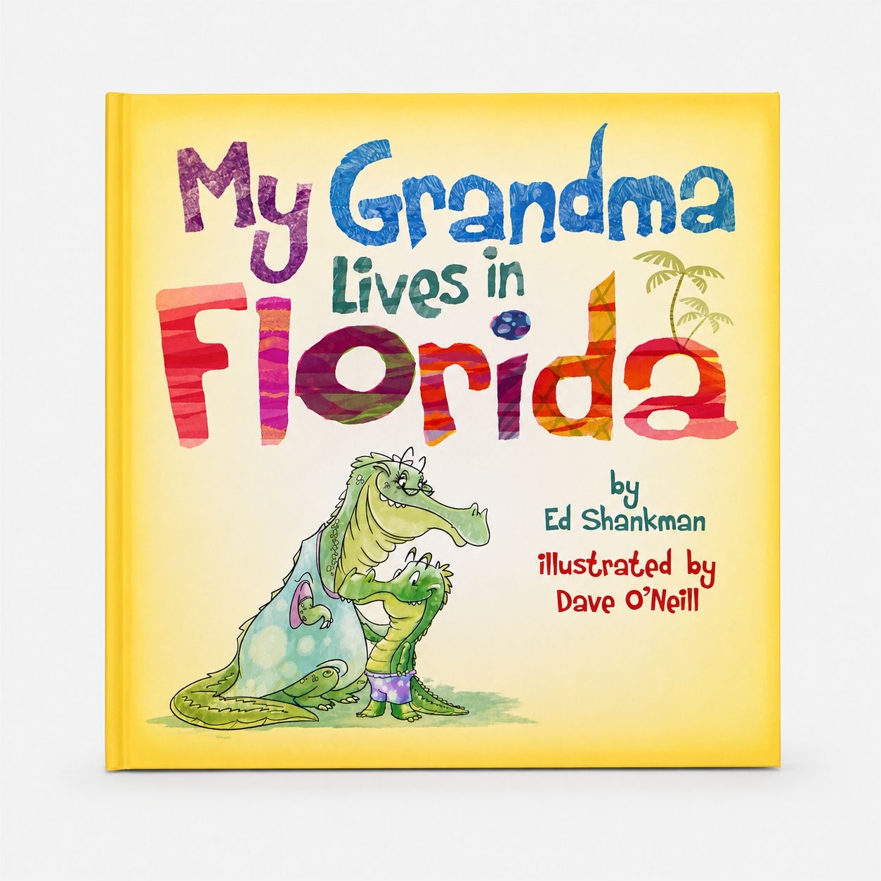 My Grandma Lives in Florida by Ed Shankman