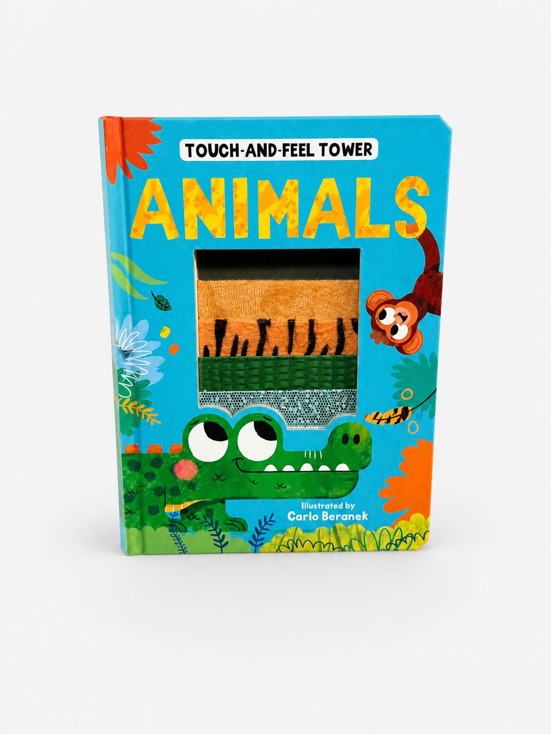 Touch-and-Feel Animals by Carlo Beranek