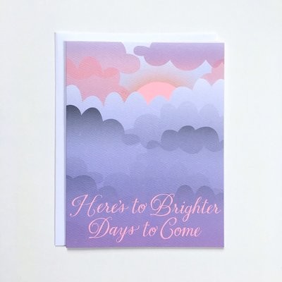 HERE'S TO BRIGHTER DAYS - CLOUDS NOTE CARD