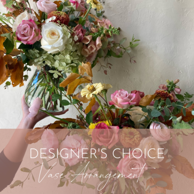 DESIGNER'S CHOICE - VASE ARRANGEMENT