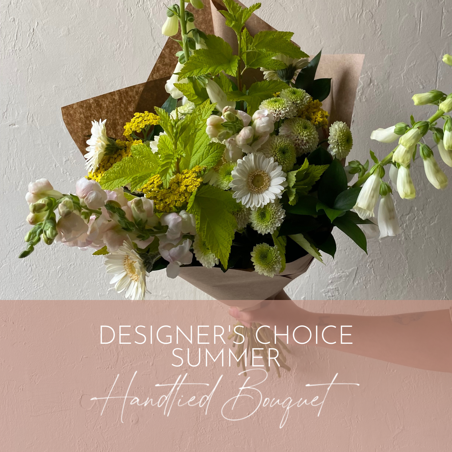 DESIGNER'S CHOICE - SUMMER HANDTIED BOUQUET