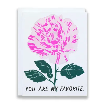 YOU ARE MY FAVORITE - VARIEGATED ROSE NOTE CARD