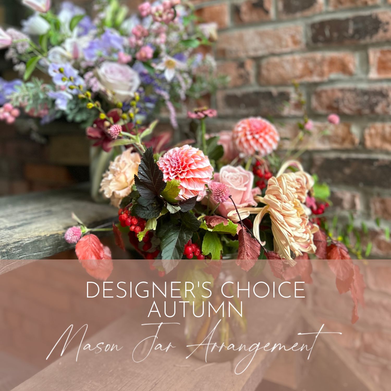 DESIGNER'S CHOICE - AUTUMN MASON JAR ARRANGEMENT