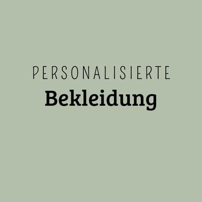 Personalisierte Bekleidung