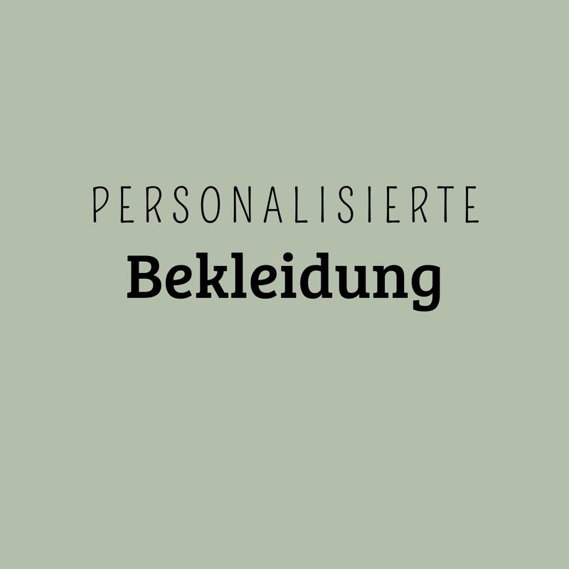 Personalisierte Bekleidung