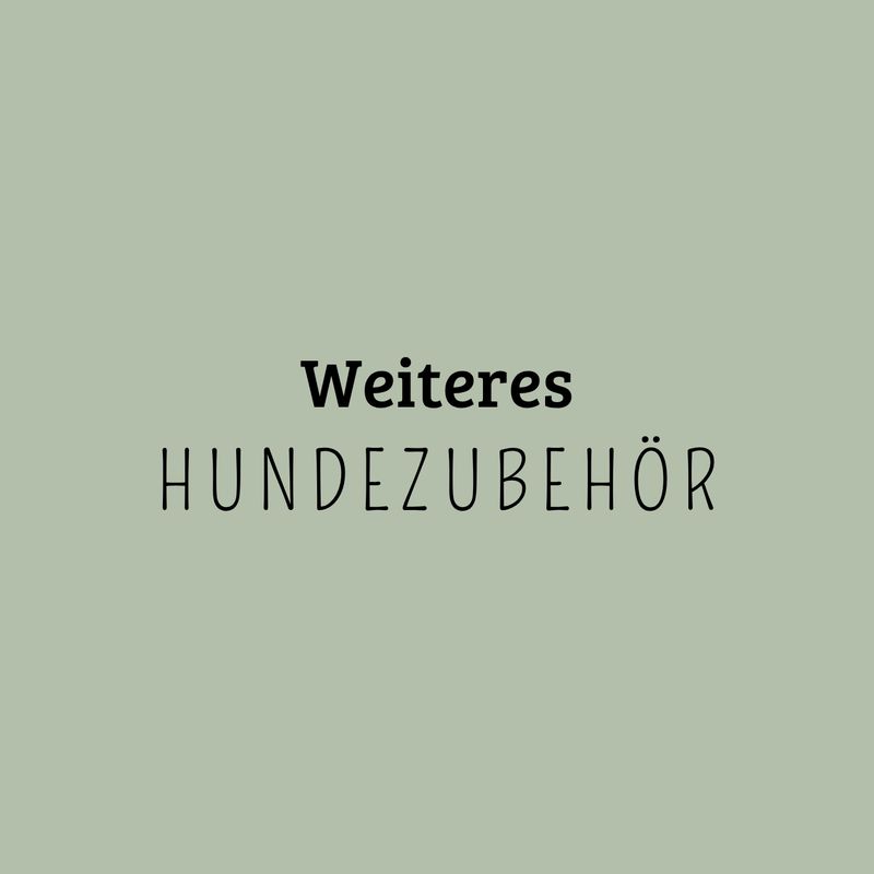 Weiteres Hundezubehör