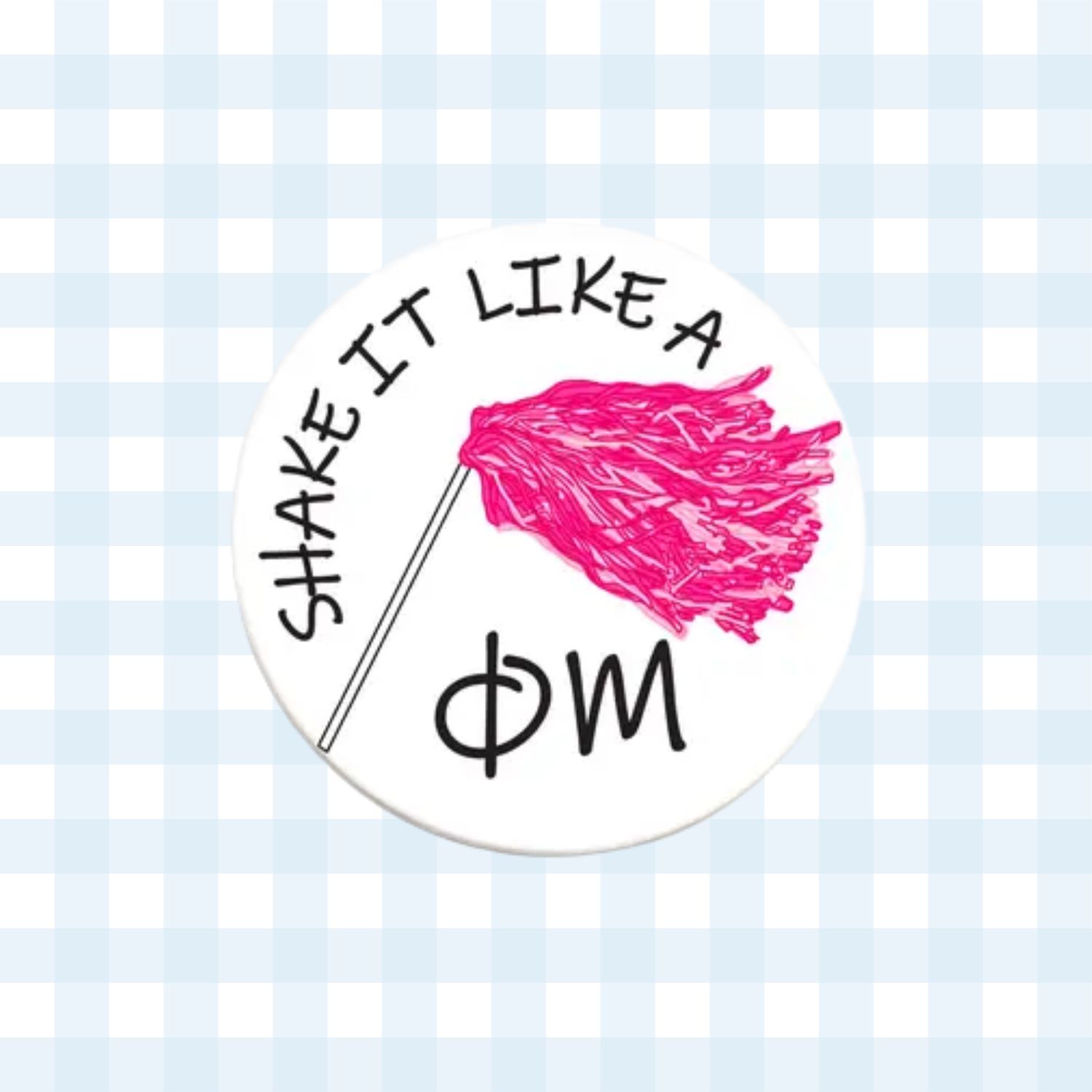 Phi Mu Greek Shaker Button - 3.00 Inch