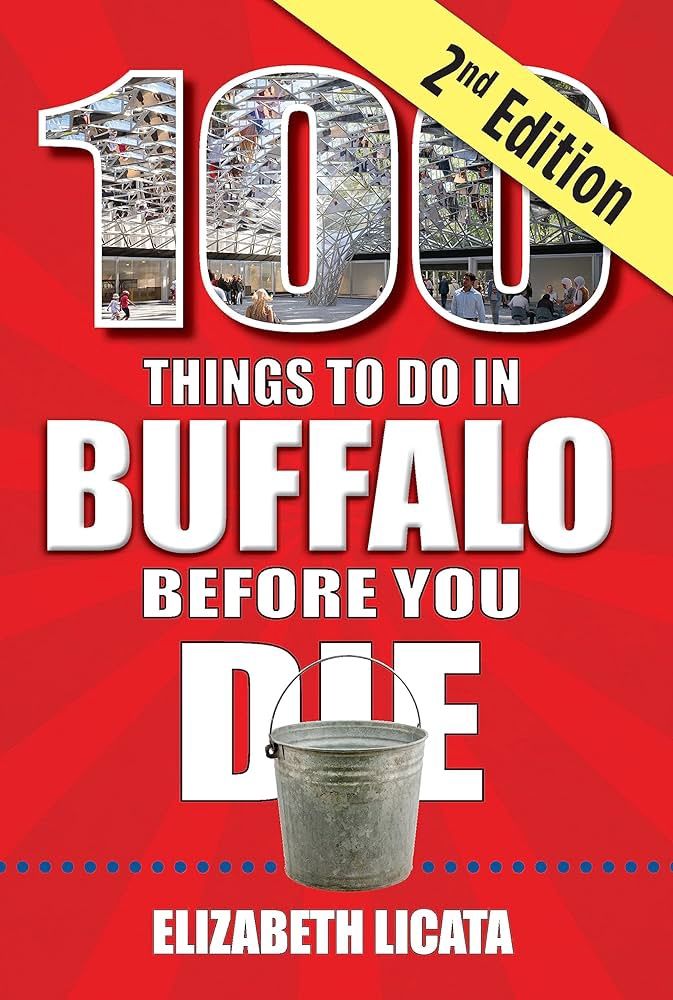 100 Things To Do Buffalo Book