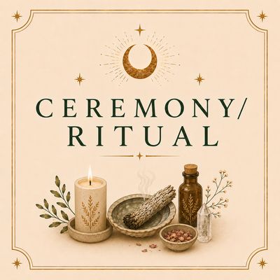 Ceremony/Ritual