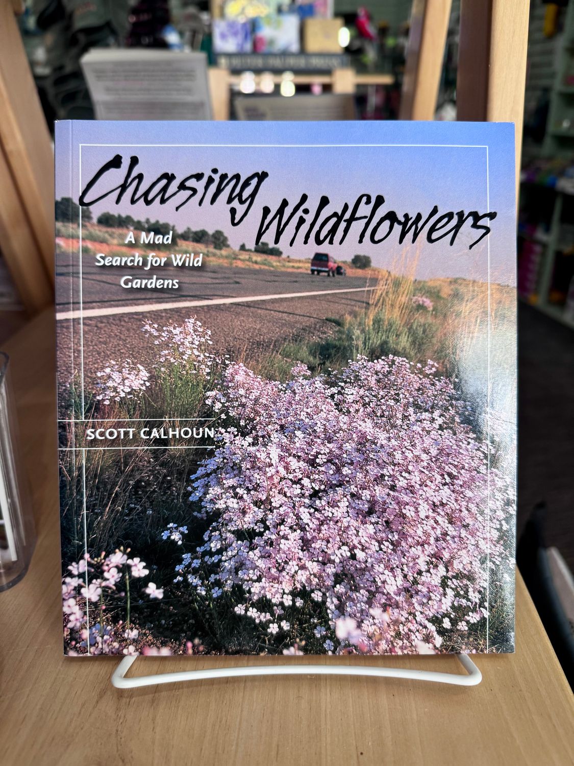 Chasing Wildflowers: A Mad Search for Wild Gardens