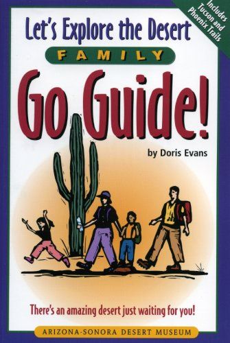 Let's Explore Desert: Family Go Guide!