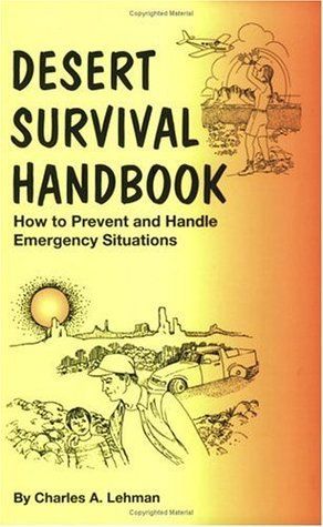 Desert Survival Handbook: How to Prevent and Handle Emergency Situations