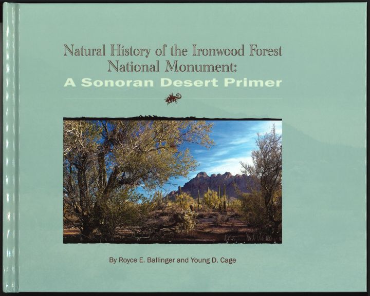 Natural History of the Ironwood Forest National Monument: A Sonoran Desert Primer
