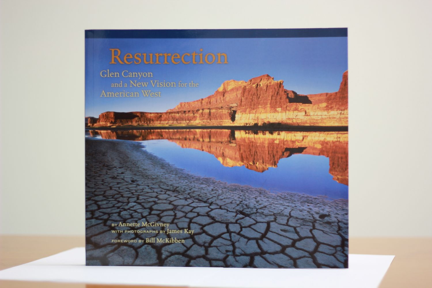 Resurrection: Glen Canyon and a New Vision for the American West
