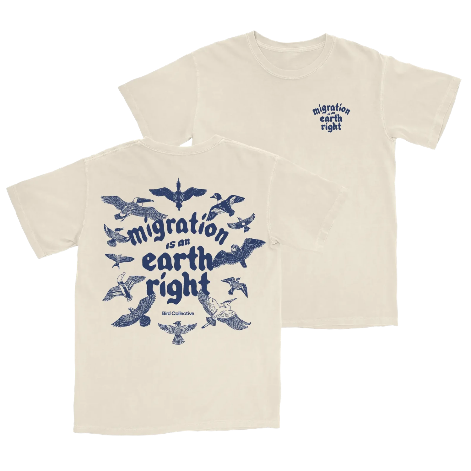 Migration Is An Earth Right Tee: Ivory / L