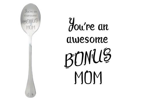 One Message Spoon - You're an awsome bonus mom