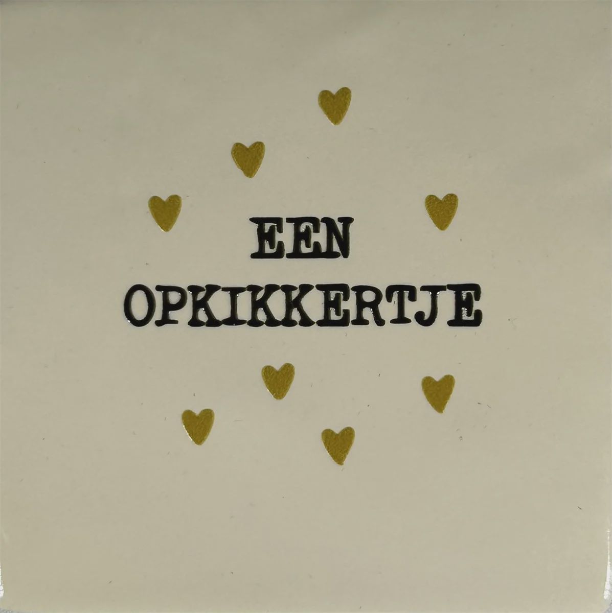 Tegeltje - Een opkikkertje - Creme/zwart