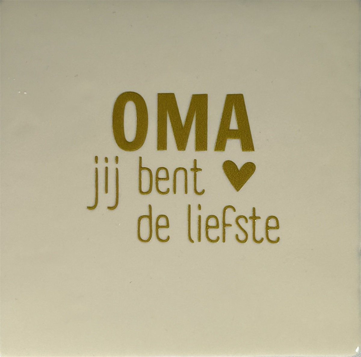 Tegeltje - Oma - Crème/Goud