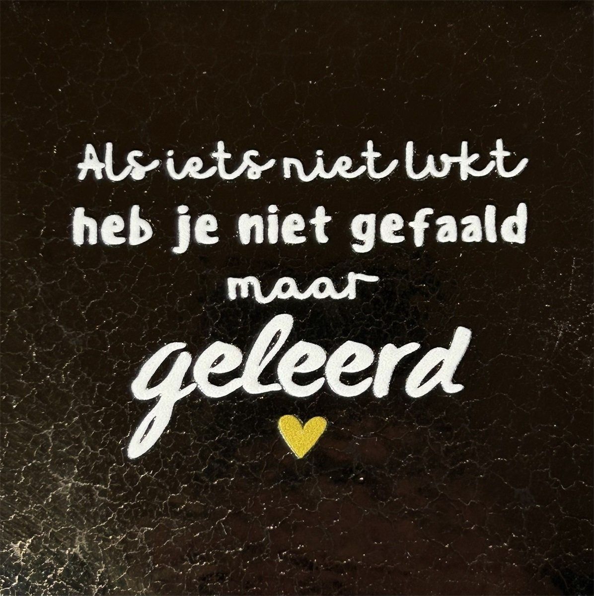 Tegeltje - Niet gefaald, maar geleerd - Goud/Crème