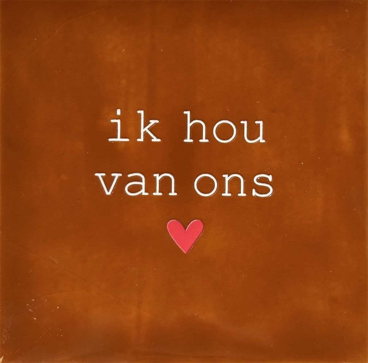 Tegeltje - Ik hou van ons - Terra