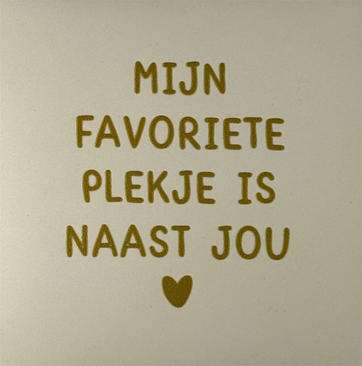 Tegeltje - Favoriete plekje - Crème/goud