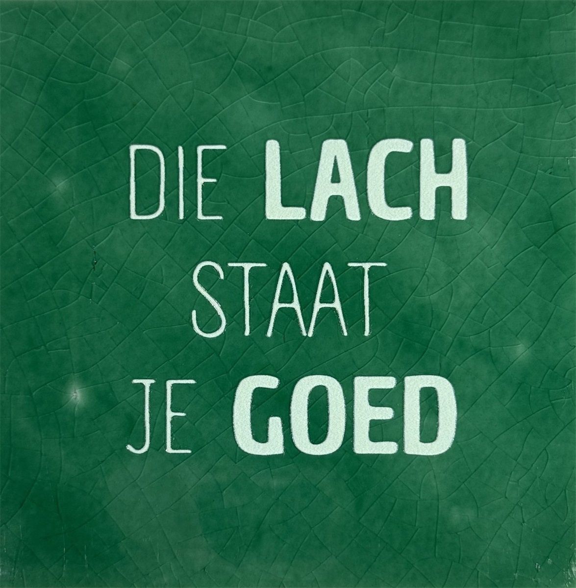 Tegeltje - Lach - Groen
