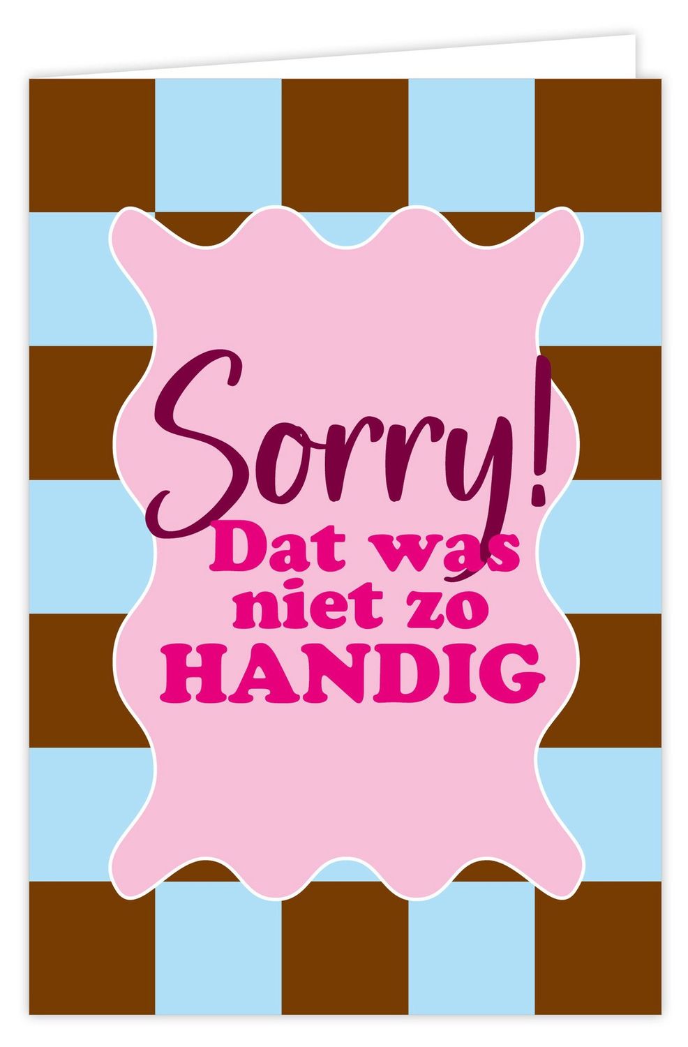 Wenskaart - Boost - Sorry, dat was niet zo handig