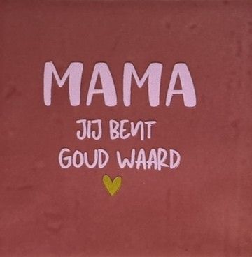 Tegeltje - Mama jij bent goud waard - Roze