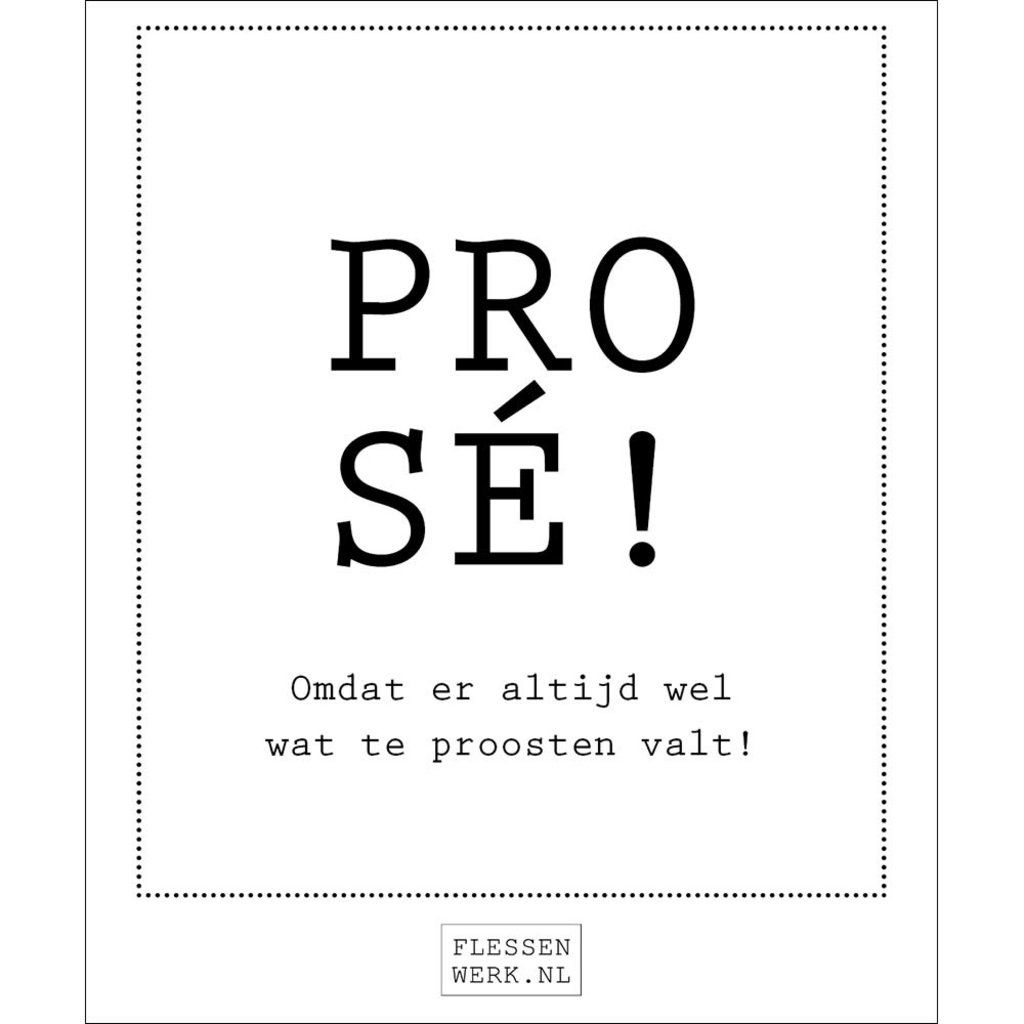 Flessenwerk - Prosé!